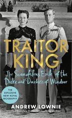 Traitor King 9781788704878 Andrew Lownie, Boeken, Verzenden, Zo goed als nieuw, Andrew Lownie