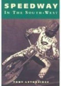 Speedway in the South West by Tony Lethbridge (Paperback), Boeken, Sportboeken, Gelezen, Verzenden