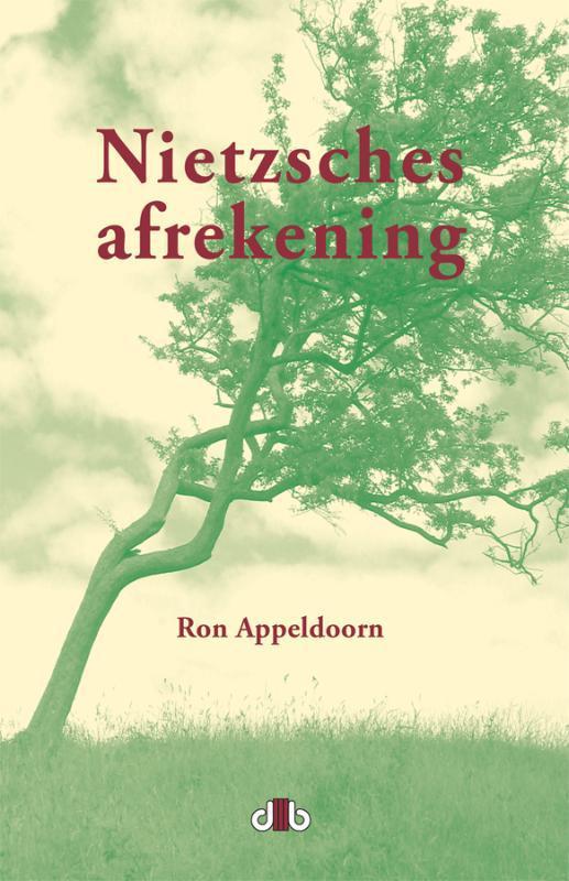 Nietzsches afrekening 9789078905271 R. Appeldoorn, Boeken, Filosofie, Zo goed als nieuw, Verzenden
