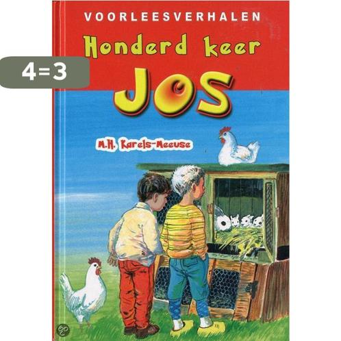 Honderd Keer Jos 9789033122064 M.H. Karels-Meeuse, Boeken, Kinderboeken | Kleuters, Zo goed als nieuw, Verzenden