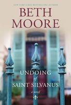 The Undoing of Saint Silvanus 9781496416476 Beth Moore, Verzenden, Gelezen, Beth Moore