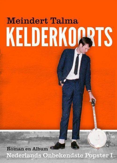 9789054522782 Nederlands Onbekendste Popster - Kelderkoorts, Boeken, Biografieën, Zo goed als nieuw, Verzenden