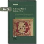 Het Noorden in het midden / Groninger historische reeks / 17, Boeken, Verzenden, Gelezen