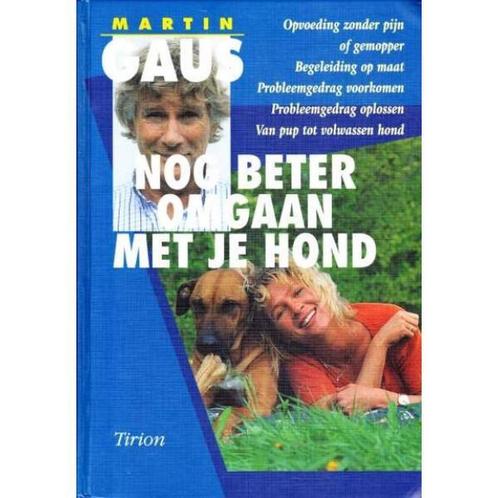 Nog Beter Omgaan Met Je Hond 9789052102658 Martin Gaus, Boeken, Hobby en Vrije tijd, Gelezen, Verzenden