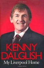 My Liverpool Home By Kenny Dalglish., Boeken, Kenny Dalglish, Zo goed als nieuw, Verzenden