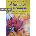 Alles Over Je Lichaam 9789024525409 I. Wolffers, Verzenden, Gelezen, I. Wolffers