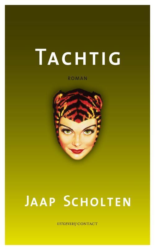 Tachtig 9789025435479 Jaap Scholten, Boeken, Romans, Zo goed als nieuw, Verzenden