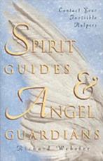 Spirit Guides & Angel Guardians 9781567187953, Gelezen, Richard Webster, Verzenden
