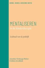 9789057125782 Mentaliseren in de kindertherapie, Boeken, Verzenden, Nieuw, Annelies Verheugt-Pleiter