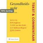 Gezondheidsrecht / Tekst & Commentaar 9789013152210, Verzenden, Nieuw