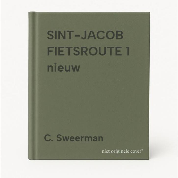 SINT-JACOB FIETSROUTE 1 nieuw 9789064554407 C. Sweerman, Boeken, Reisgidsen, Gelezen, Verzenden