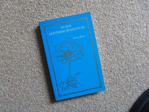 In een oosterse rozentuin 9789073207134 H. Inayat Khan, Boeken, Filosofie, Gelezen, Verzenden