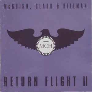 cd - McGuinn, Clark &amp; Hillman - Return Flight II, Cd's en Dvd's, Cd's | Overige Cd's, Zo goed als nieuw, Verzenden