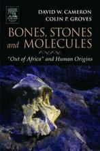 Bones, Stones and Molecules: Out of Africa and Human, Cameron, David W., Zo goed als nieuw, Verzenden