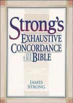 Strongs Exhaustive Concordance 9780917006012 James Strong, Boeken, Verzenden, Gelezen, James Strong