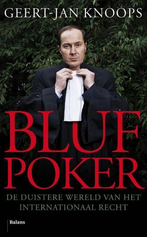 Blufpoker 9789460033568 Geert-Jan Knoops, Boeken, Politiek en Maatschappij, Zo goed als nieuw, Verzenden