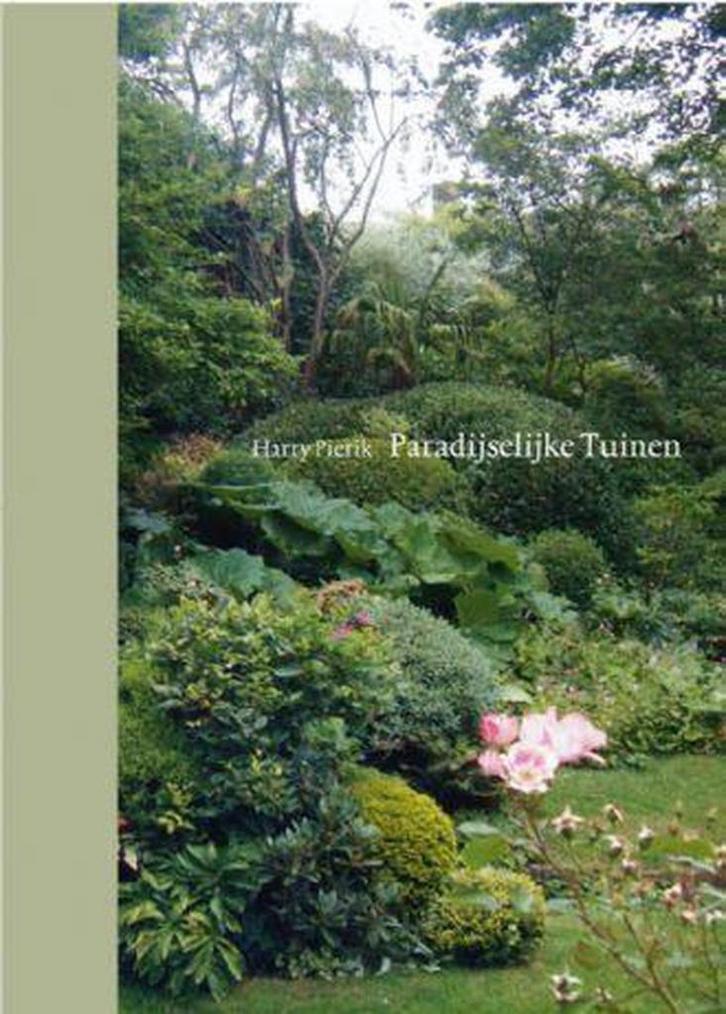 Paradijselijke tuinen 9789490470081 Harry Pierik, Boeken, Hobby en Vrije tijd, Zo goed als nieuw, Verzenden
