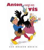 Anton vangt een vis / Gouden boekjes 9789054447375 Steenhuis, Verzenden, Gelezen, Steenhuis