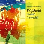 Wijsheid maakt t verschil 9789025959876, Verzenden, Zo goed als nieuw, Marinus van den Berg