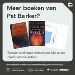 Weg der geesten-trilogie 9789044529821 Pat Barker, Boeken, Romans, Verzenden, Zo goed als nieuw, Pat Barker