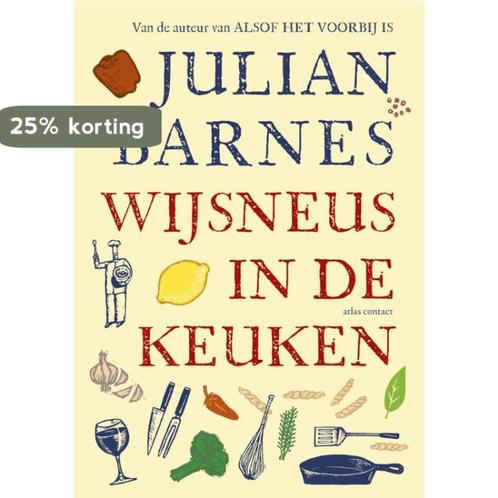 Wijsneus in de keuken 9789045025322 Julian Barnes, Boeken, Literatuur, Zo goed als nieuw, Verzenden