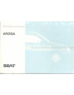 1998 SEAT AROSA VERKORT INSTRUCTIEBOEKJE NEDERLANDS, Auto diversen, Handleidingen en Instructieboekjes