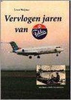 Vervlogen jaren van Fokker 9789068810660 J. van Huijstee, Verzenden, Gelezen, J. van Huijstee