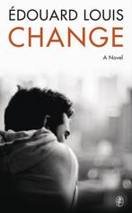 9781787303256 Change Edouard Louis, Boeken, Romans, Verzenden, Nieuw, Edouard Louis