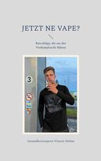9783769302325 Jetzt ne Vape? Gesundheitsexperte Vincent H..., Verzenden, Nieuw, Gesundheitsexperte Vincent Hohne