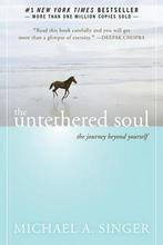 The Untethered Soul 9781572245372 Michael A. Singer, Boeken, Verzenden, Gelezen, Michael A. Singer