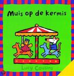 Muis op de kermis / Liefs van Leopold 9789025834906, Verzenden, Gelezen, Lucy Cousins