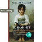 Ik snap het 9789035131057 Willem Wilmink, Boeken, Verzenden, Zo goed als nieuw, Willem Wilmink