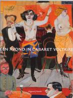 Een Avond In Cabaret Voltaire | 9789075697759 | Algemeen, Ophalen of Verzenden, Nieuw, Algemeen
