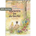 Kleuren In De Lucht 9789073798083 Hein van Elteren, Verzenden, Gelezen, Hein van Elteren