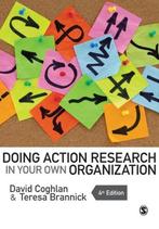Doing Action Research In Your Own Organi 9781446272572, Verzenden, Zo goed als nieuw, Coghlan