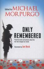 Only remembered by Michael Morpurgo (Hardback), Boeken, Verzenden, Gelezen, Michael Morpurgo