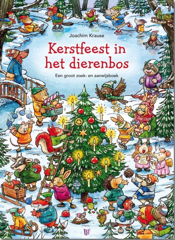 Kerstfeest in het dierenbos 9789025112417 Joachim Krause, Boeken, Kinderboeken | Baby's en Peuters, Gelezen, Verzenden
