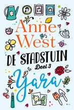 Yara / De stadstuin / 3 9789401915359 Anne West, Boeken, Verzenden, Gelezen, Anne West