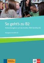 So gehts zu B2 Vorbereitungskurs auf das Goeth 9789462936713, Verzenden, Zo goed als nieuw