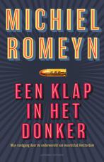 Een klap in het donker 9789021051482 Michiel Romeyn, Verzenden, Zo goed als nieuw, Michiel Romeyn