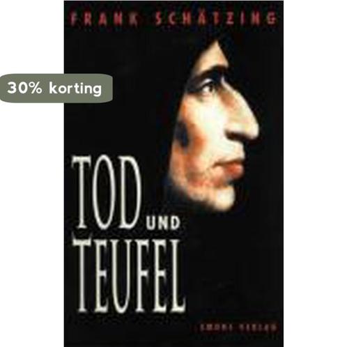 Tod und Teufel 9783897052963 Frank Schatzing, Boeken, Overige Boeken, Gelezen, Verzenden