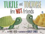 Turtle and Tortoise Are Not Friends 9780060740313 Mike Reiss, Verzenden, Gelezen, Mike Reiss