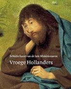 Vroege Hollanders 9789069182254 F. Lammertse, Boeken, Kunst en Cultuur | Beeldend, Verzenden, Gelezen, F. Lammertse