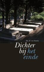 DICHTERBIJ HET EINDE 9789058295378 R. van Kooten, Boeken, Godsdienst en Theologie, Verzenden, Gelezen, R. van Kooten