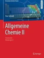 Allgemeine Chemie II: Chemische Bindung I. Schmidt   New, Peer Schmidt, Zo goed als nieuw, Verzenden