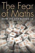 The fear of maths: how to overcome it : sum hope3 by Stephen, Gelezen, Verzenden, Steve Chinn