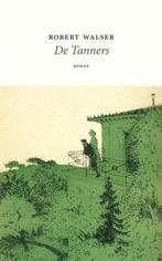 9789492313799 De Tanners | Tweedehands, Verzenden, Zo goed als nieuw, Robert Walser