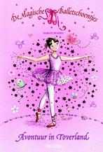 Avontuur in Toverland / De magische balletschoentjes, Boeken, Kinderboeken | Jeugd | onder 10 jaar, Verzenden, Zo goed als nieuw