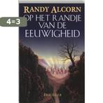 Op het randje van de eeuwigheid 9789063181451 Randy Alcorn, Verzenden, Gelezen, Randy Alcorn