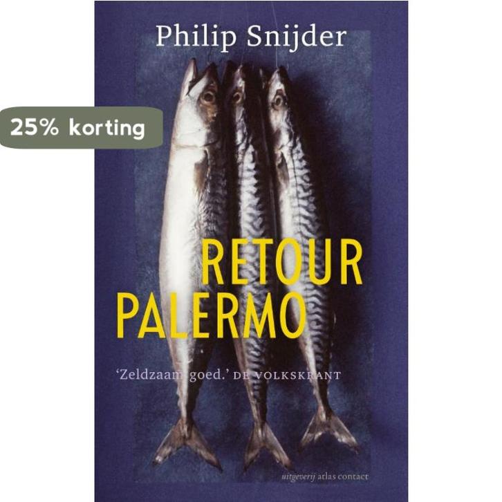 Retour Palermo 9789045802787 Philip Snijder, Boeken, Romans, Zo goed als nieuw, Verzenden